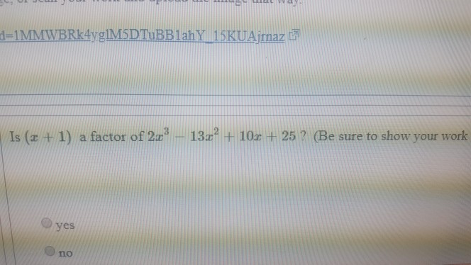 solved-is-1-a-factor-of-2a-13a-10z-25-be-sure-to-show-chegg