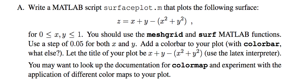 Solved A Write A MATLAB Script Surfaceplot m That Plots The Chegg