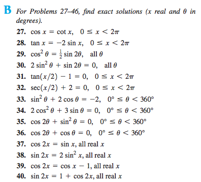Solved For Problems 27-46, find exact solutions (x real and | Chegg.com