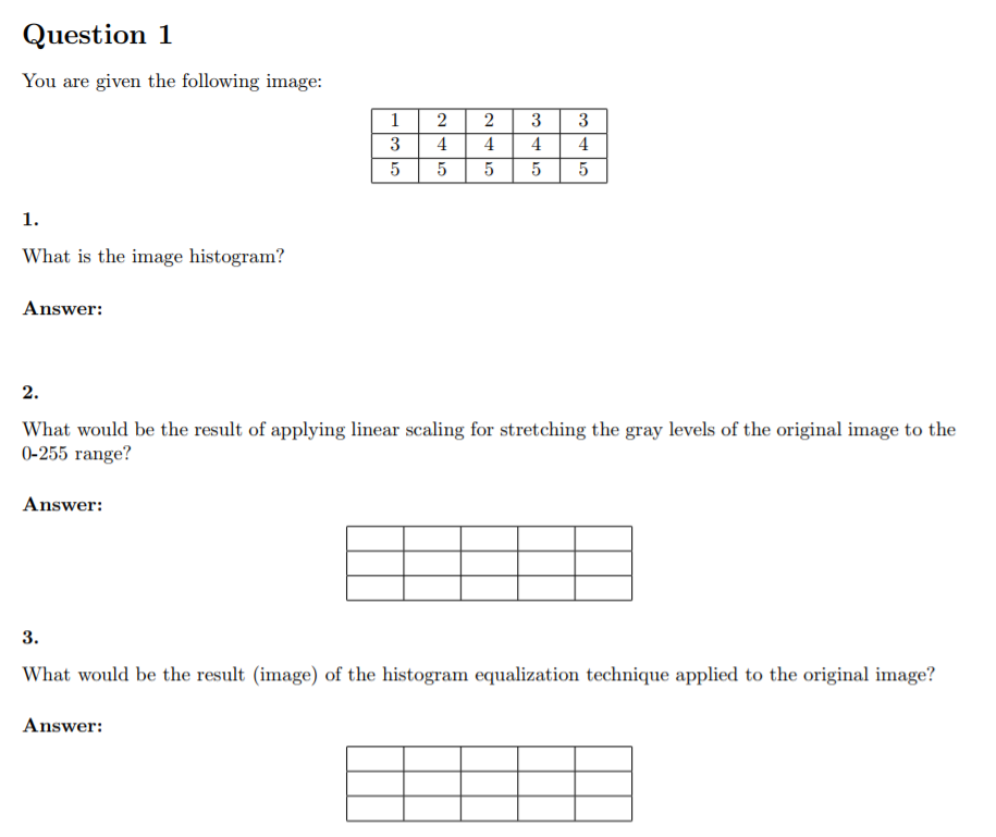 Solved Question 1 You Are Given The Following Image: 12233 3 | Chegg.com