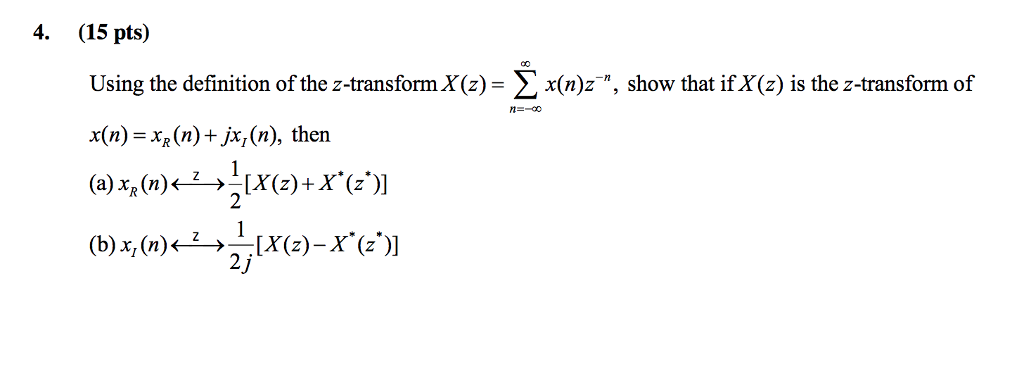 Solved 4. (15 pts) Using the definition of the z-transform | Chegg.com