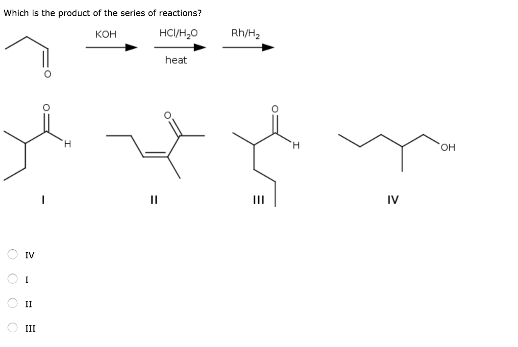 Solved Which is the product of the series of reactions? KOH | Chegg.com