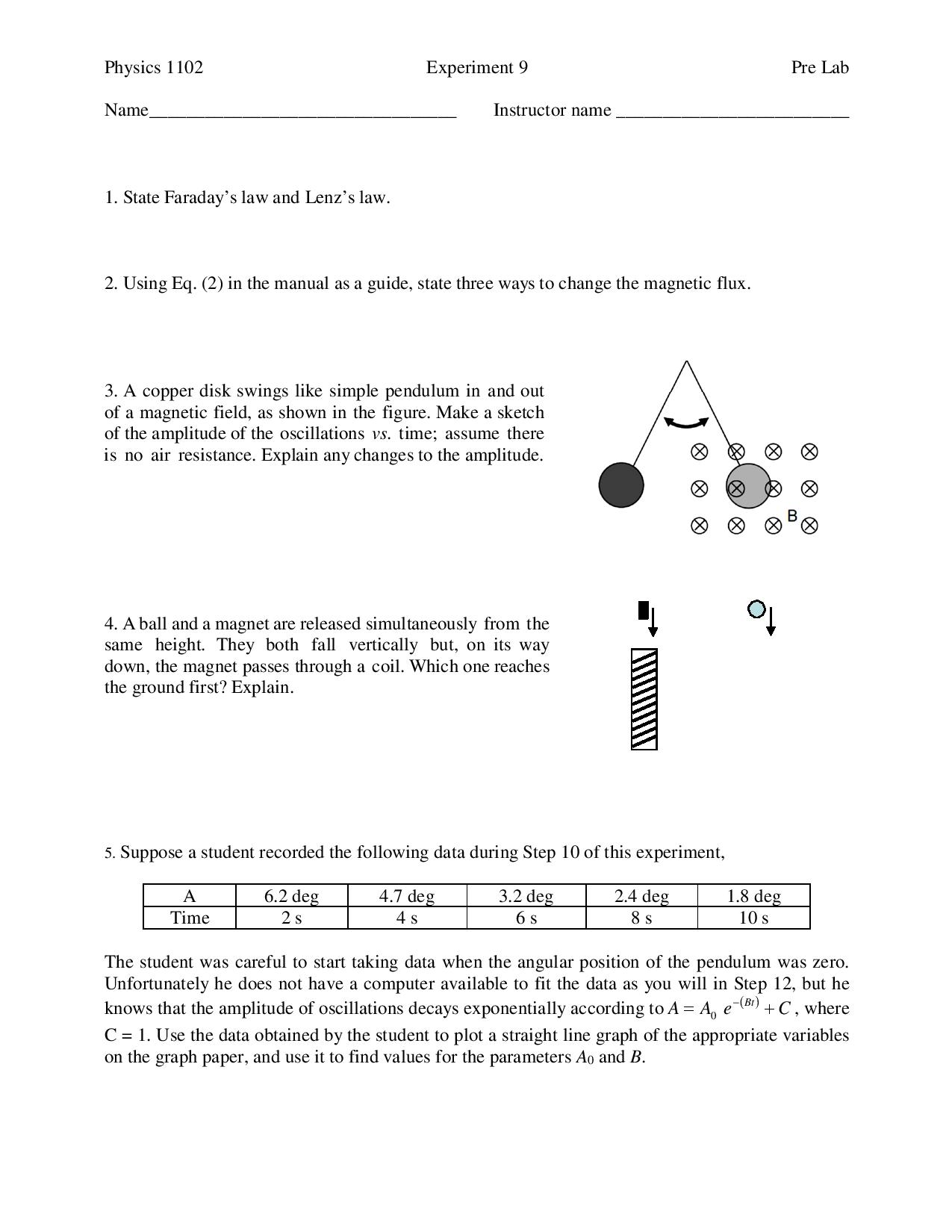 Solved State Faraday's law and Lenz's law. Using Eq. (2) in