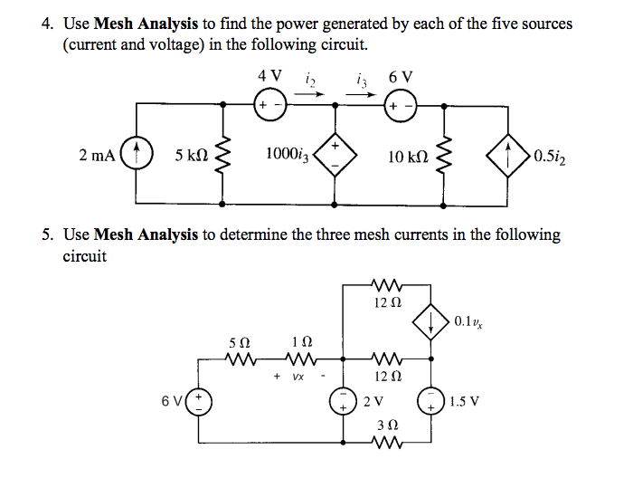 Solved 4. Use Mesh Analysis to find the power generated by | Chegg.com