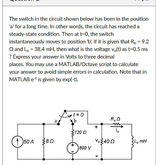 Solved The switch in the circuit shown below has been in the | Chegg.com