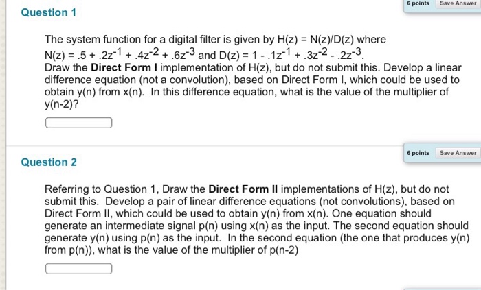 Solved Question 1 The system function for a digital filter | Chegg.com