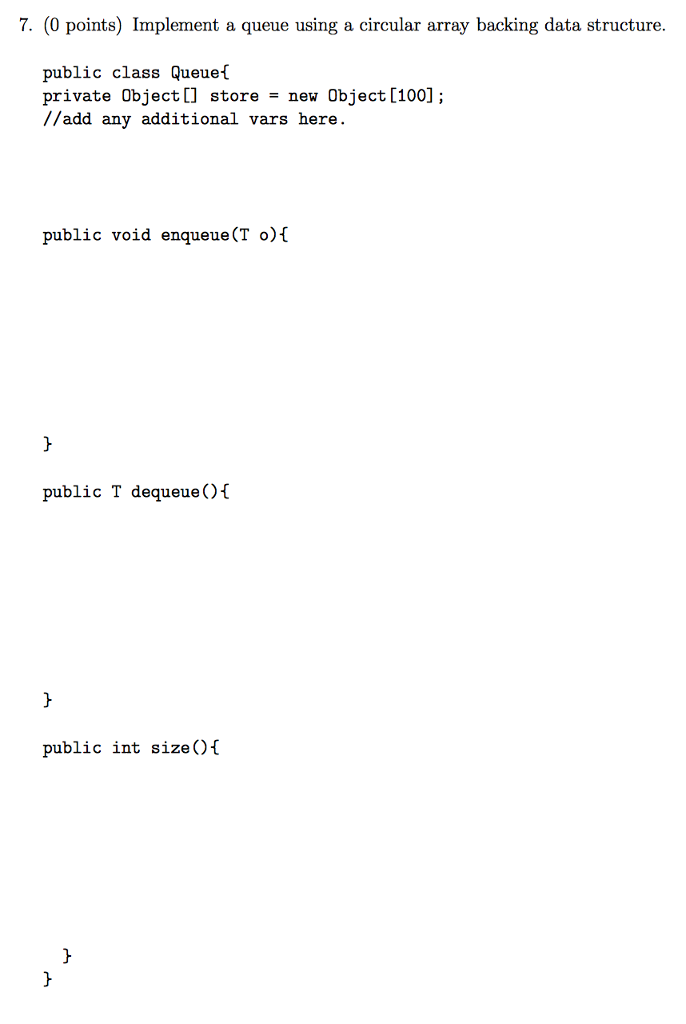 Solved 7. (0 points) Implement a queue using a circular | Chegg.com