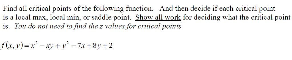 Solved Find all critical points of the following function. | Chegg.com