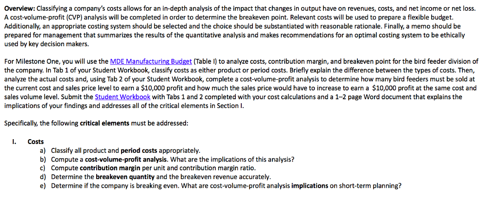 Solved overview: Classifying a company's costs allows for an | Chegg.com