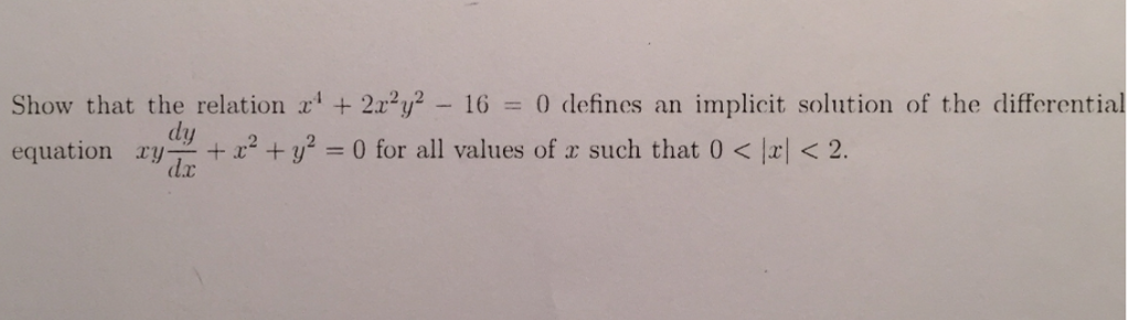 Solved Show that the relation x^4 + 2x^2y^2 - 16 = 0 defines | Chegg.com