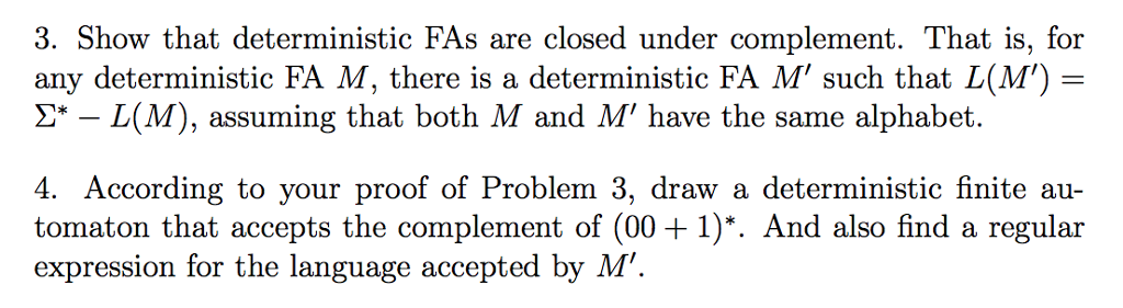 Solved 3. Show that deterministic FAs are closed under Chegg