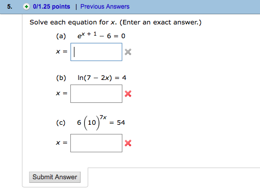 Solved Solve each equation for x. (Enter an exact answer.) | Chegg.com
