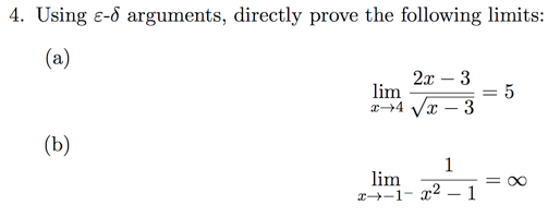 Solved 4. Using ε-δ Arguments, Directly Prove The Following 