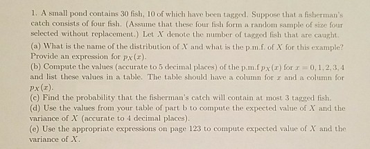 Solved 1. A small pond contains 30 fish, 10 of which have | Chegg.com