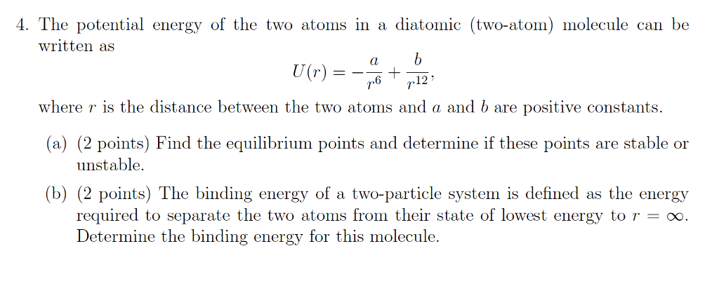 Solved 4. The potential energy of the two atoms in a | Chegg.com