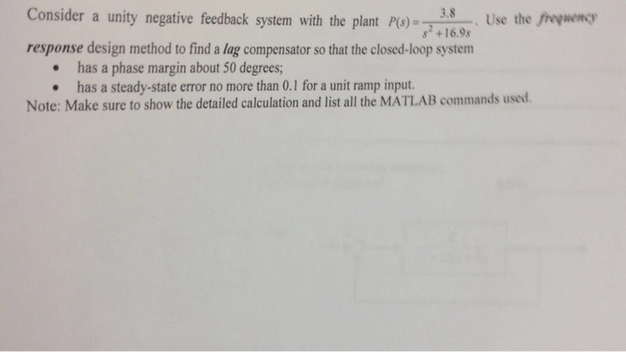 Solved Consider A Unity Negative Feedback System With The Chegg