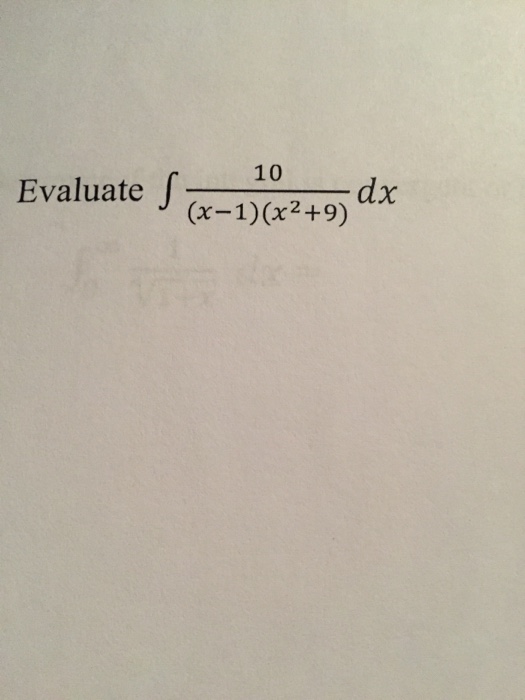 solved-evaluate-integral-10-x-1-x-2-9-dx-chegg