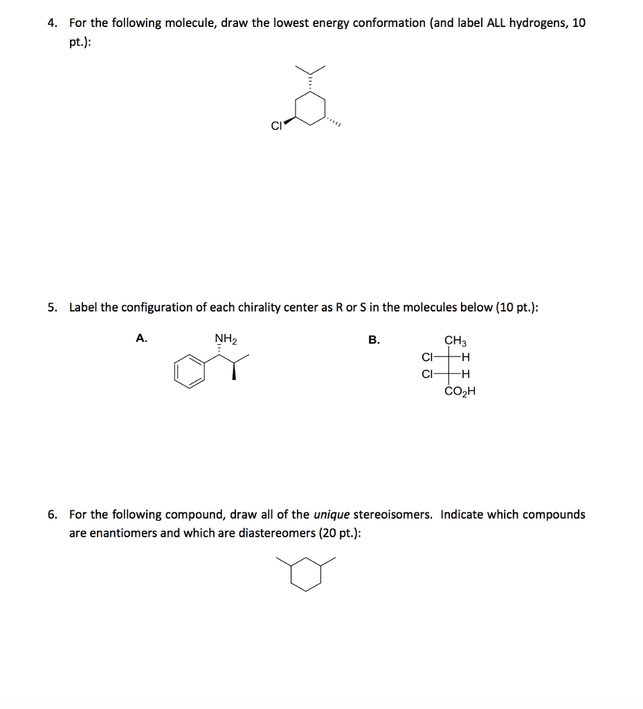 Solved For the following molecule, draw the lowest energy | Chegg.com