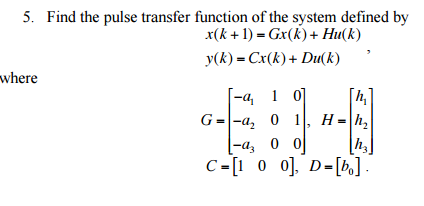 Solved Find the pulse transfer function of the system | Chegg.com