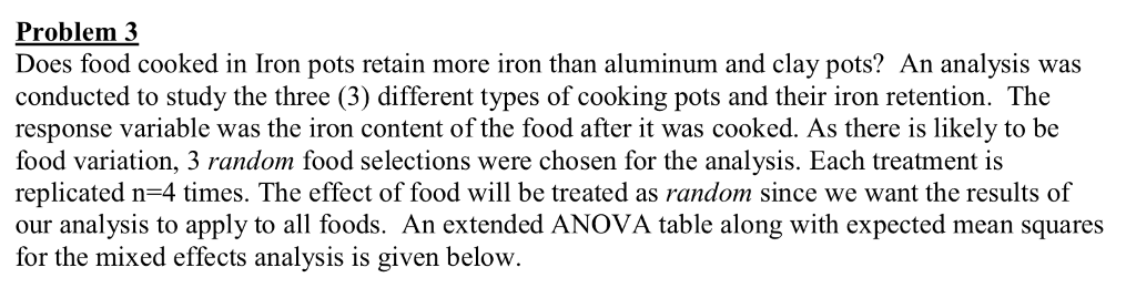 Problem 3 Does food cooked in Iron pots retain more | Chegg.com