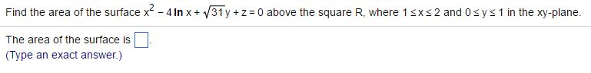 Solved Find the area of the surface cut from the | Chegg.com