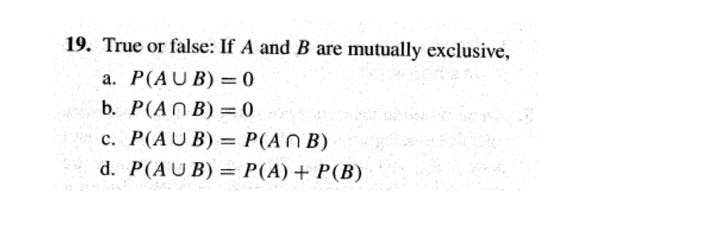 Solved True Or False: If A And B Are Mutually Exclusive, A. | Chegg.com