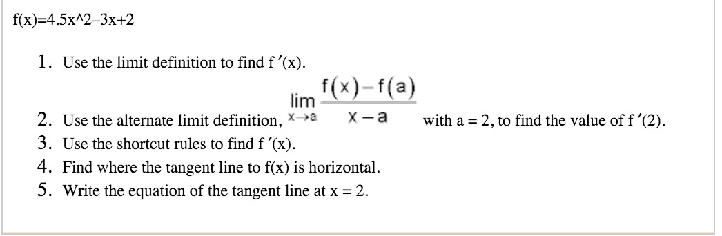 Solved f(x)=4.5xA2-3x+2 Use the limit definition to find f | Chegg.com