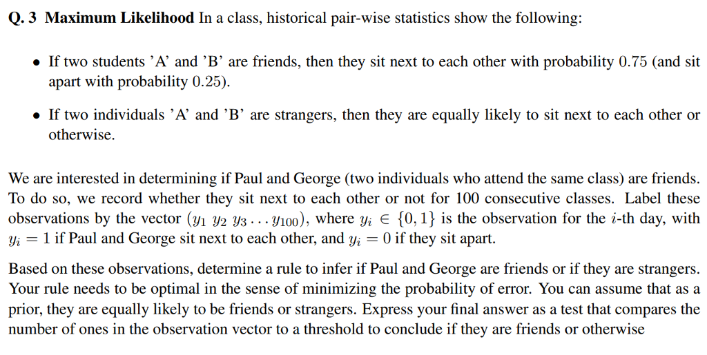 q-3-maximum-likelihood-in-a-class-historical-chegg