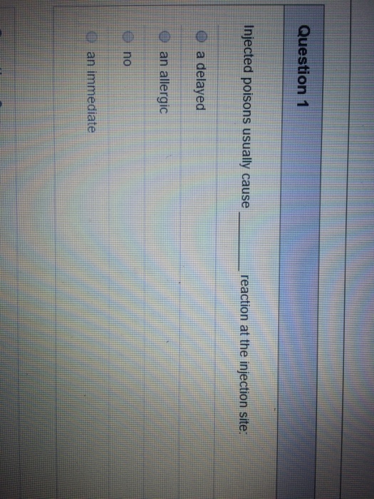 Solved Injected poisons usually cause reaction at the | Chegg.com