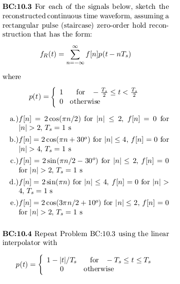 For each of the signals below, sketch the | Chegg.com