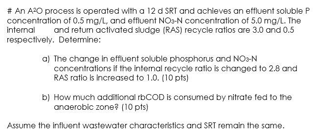 # An A20 process is operated with a 12 d SRT and | Chegg.com