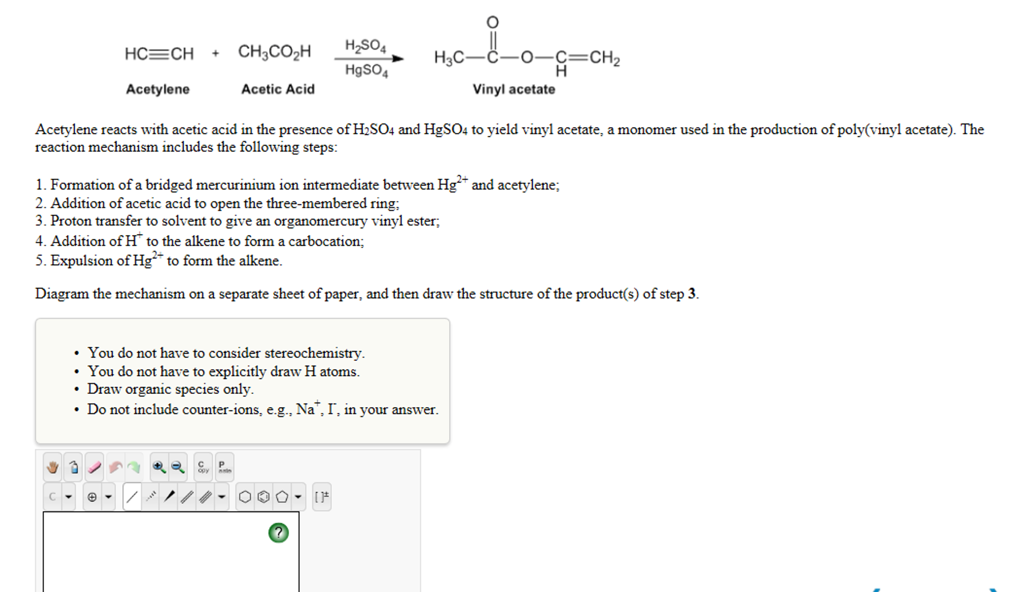 Solved Acetylene reacts with acetic acid in the presence of
