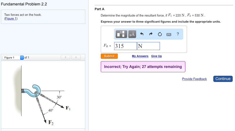 Solved Two forces act on the hook. Determine the magnitude | Chegg.com