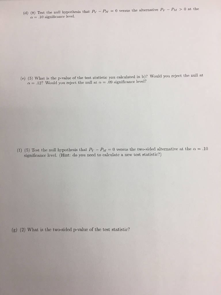 Solved 4. (25 points) You are conducting a study on the | Chegg.com