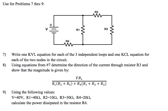 Solved Use for Problems 7 thru 9: Write one KVL equation | Chegg.com