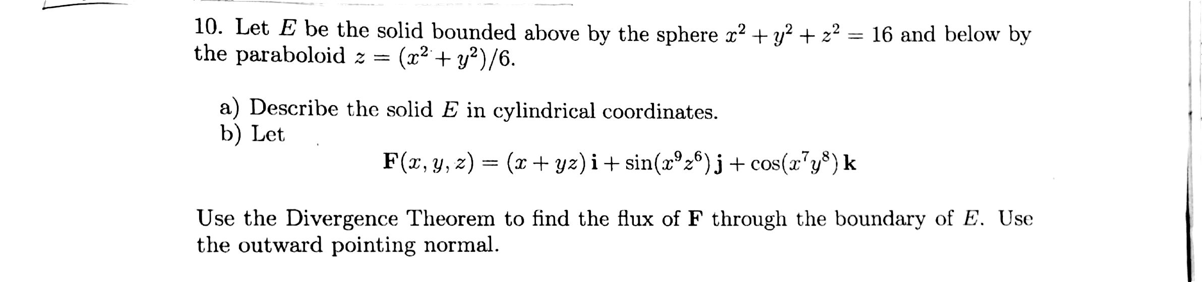Let e be the solid bounded above by the sphere x^2 + | Chegg.com