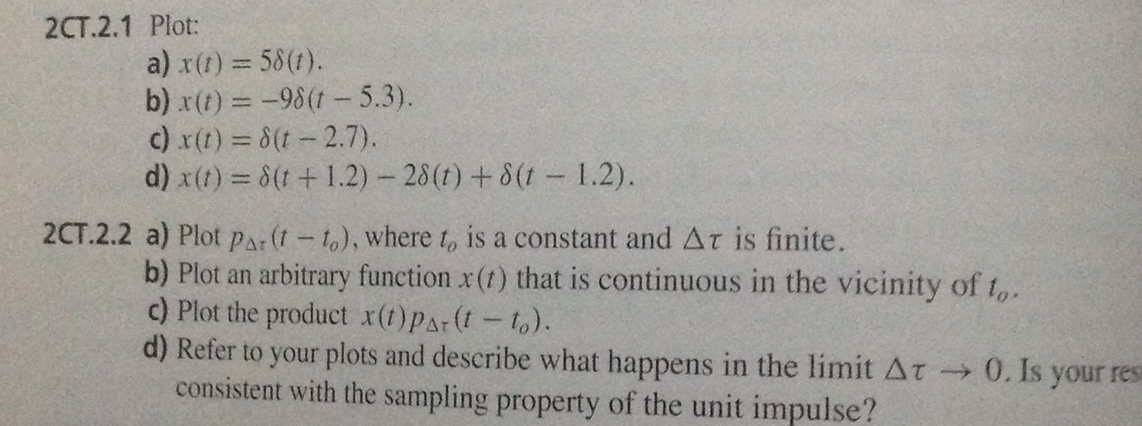 Solved Plot: x(t) = 5 delta (t). x(t) = -9 delta (t - | Chegg.com