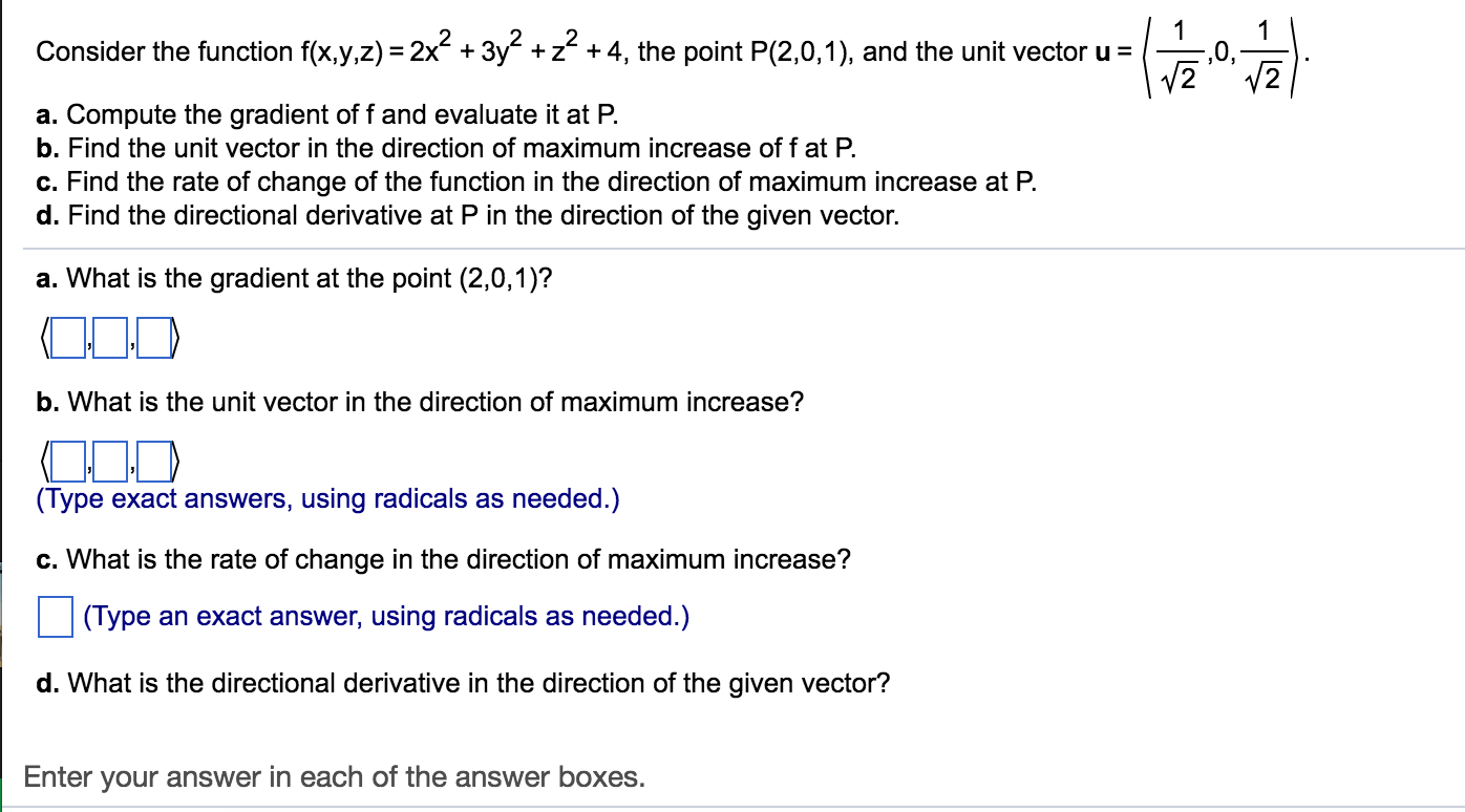 Solved Consider the function f(x,y,z) 2x2 3y2 z2 4, the