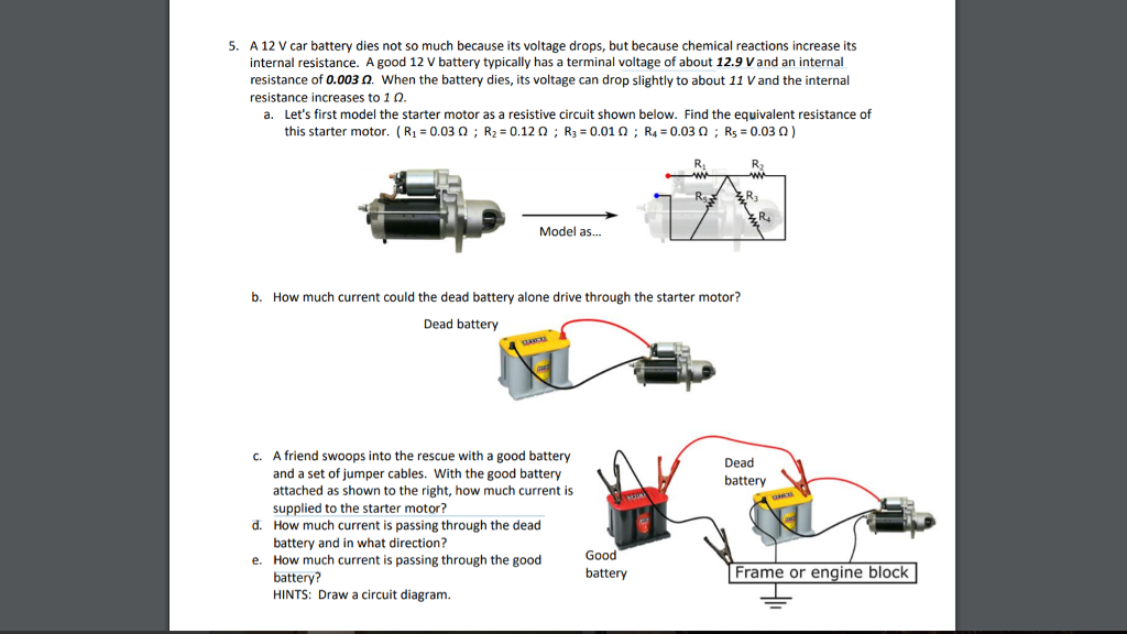 Solved A 12 V car battery dies not so much because its