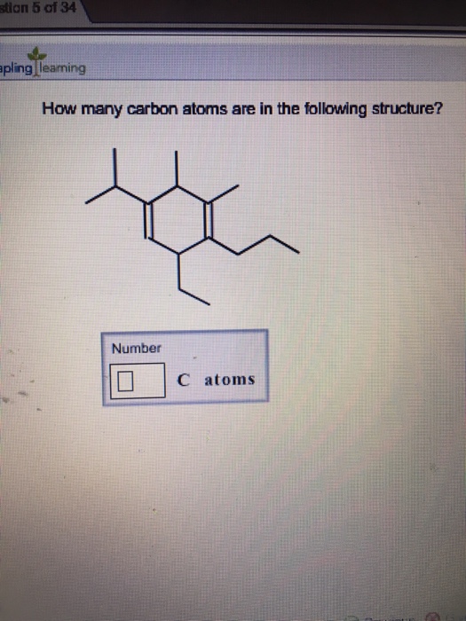 Solved How many carbon atoms are in the following structure?