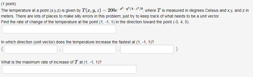 Solved 1 point The temperature at a point (xyz) is given by | Chegg.com