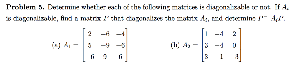 Solved Determine whether each of the following matrices is | Chegg.com