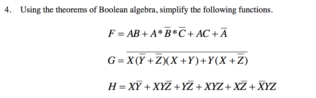 Solved 4. Using The Theorems Of Boolean Algebra, Simplify | Chegg.com