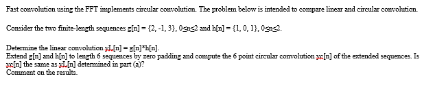 Solved Fast convolution using the FFT implements circular | Chegg.com