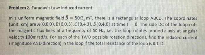 Solved Problem 2. Faraday's Law: Induced Current In A | Chegg.com