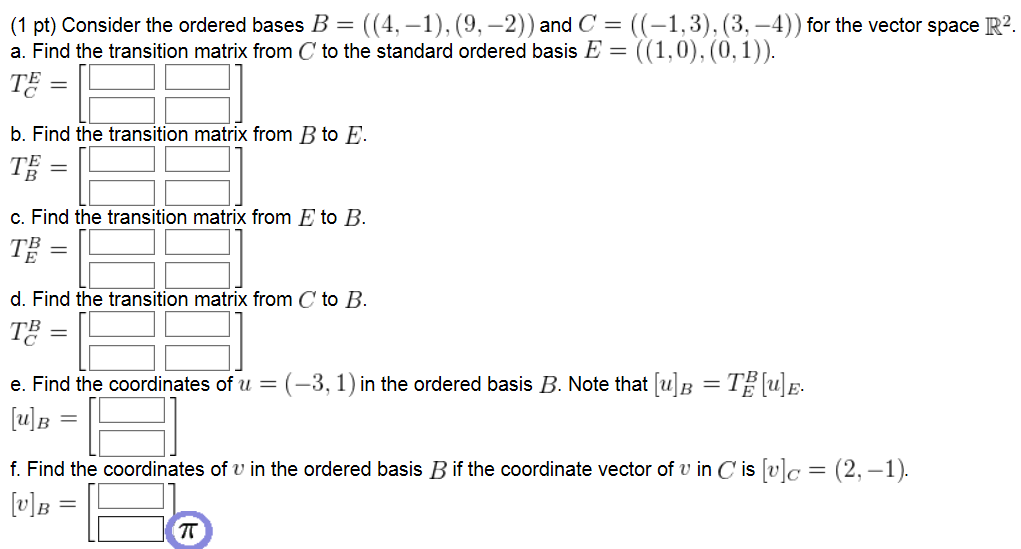 Solved Consider The Ordered Bases B = ((4. - 1), (9, - 2)) | Chegg.com