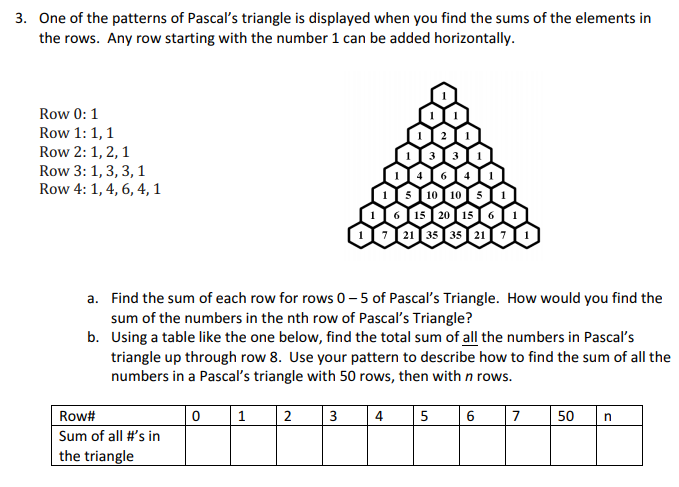 Solved One of the patterns of Pascal s triangle is displayed