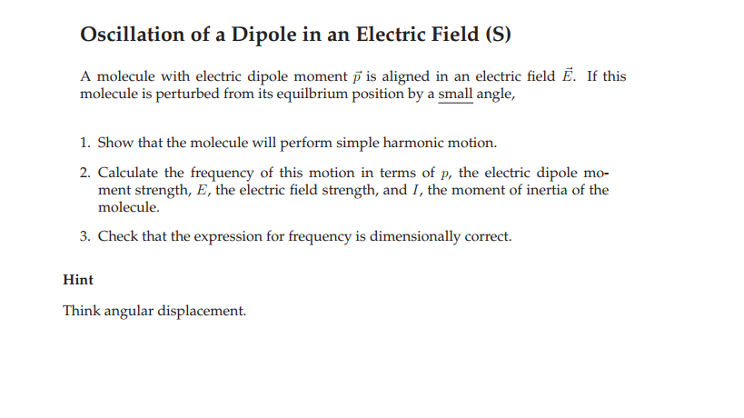 Solved Oscillation of a Dipole in an Electric Field (S) A | Chegg.com