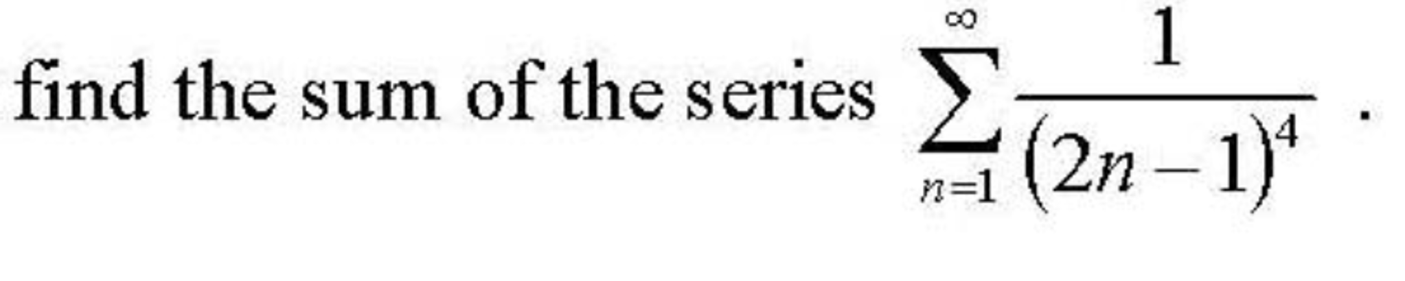 Solved Find the sum of the series sigma_n=1^infinity 1/(2n | Chegg.com