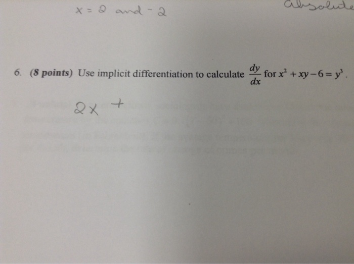Solved Use implicit differentiation to calculate dy/dx for
